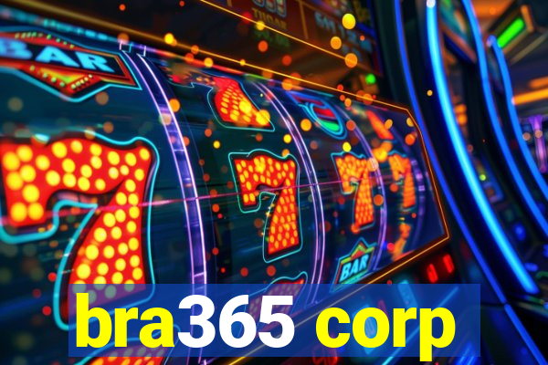 bra365 corp